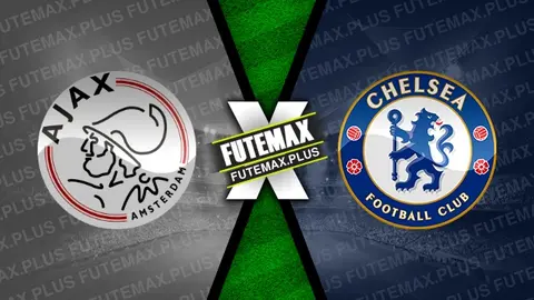 Assistir Ajax x Chelsea ao vivo 19/03/2024 grátis