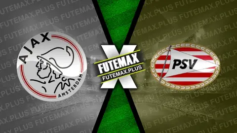 Assistir Ajax x PSV ao vivo online HD 02/11/2024