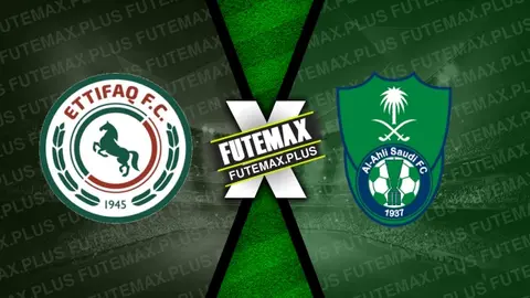 Assistir Al-Ettifaq x Al-Ahli ao vivo 29/03/2024 online