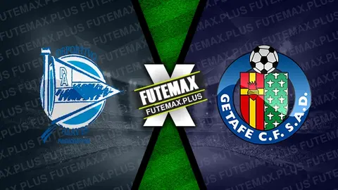 Assistir Alavés x Getafe ao vivo 18/05/2024 grátis