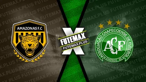 Assistir Amazonas x Chapecoense ao vivo 13/06/2024 grátis