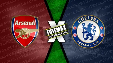 Assistir Arsenal x Chelsea ao vivo online 23/04/2024