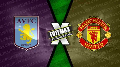 Assistir Aston Villa x Manchester United ao vivo 11/02/2024 online
