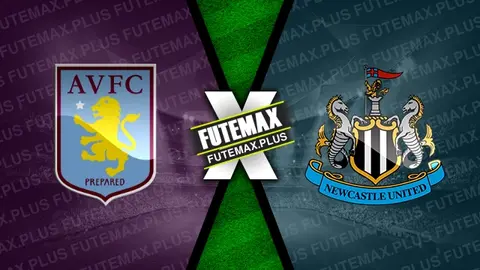 Assistir Aston Villa x Newcastle ao vivo HD 30/01/2024 grátis