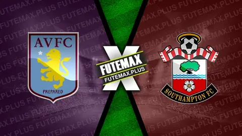 Assistir Aston Villa x Southampton ao vivo online HD 07/12/2024