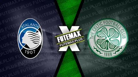 Assistir Atalanta x Celtic ao vivo online HD 23/10/2024