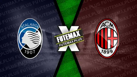 Assistir Atalanta x Milan ao vivo online 06/12/2024