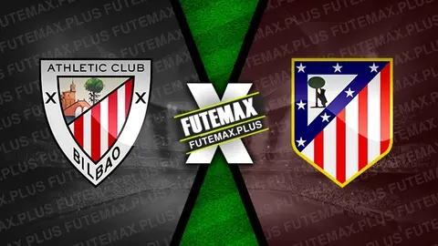 Assistir Athletic Bilbao x Atlético Madrid ao vivo 31/08/2024 grátis