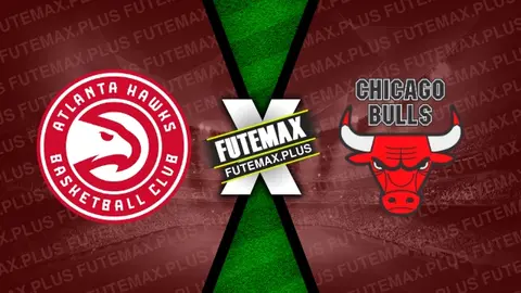 Assistir Atlanta Hawks x Chicago Bulls ao vivo online HD 12/02/2024