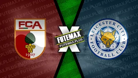 Assistir Augsburg x Leicester City ao vivo HD 03/08/2024