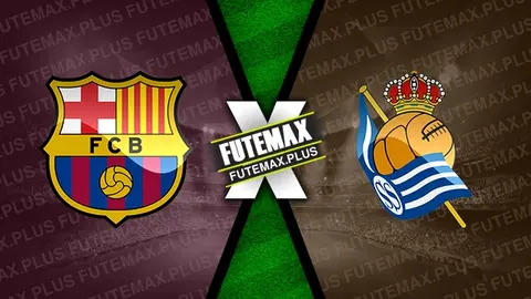 Assistir Barcelona x Real Sociedad ao vivo HD 13/05/2024