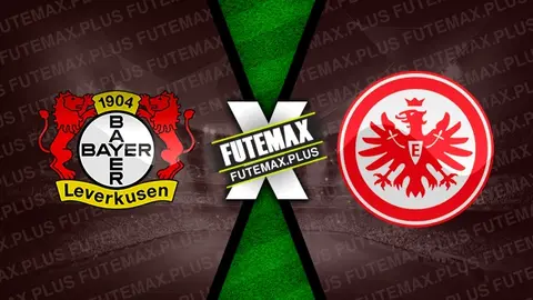 Assistir Bayer Leverkusen x Eintracht Frankfurt ao vivo online 19/10/2024