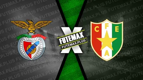 Assistir Benfica x Estrela Amadora ao vivo online HD 24/08/2024