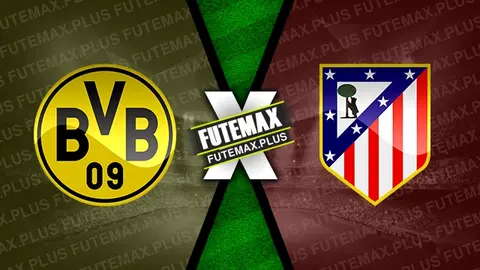 Assistir Borussia Dortmund x Atlético de Madrid ao vivo 16/04/2024 grátis