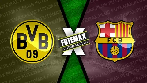 Assistir Borussia Dortmund x Barcelona ao vivo 11/12/2024 grátis