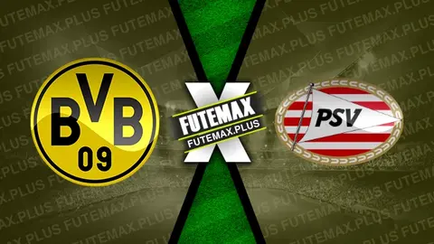 Assistir Borussia Dortmund x PSV ao vivo online 13/03/2024