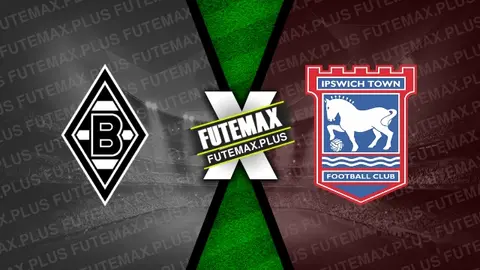 Assistir Borussia Mönchengladbach x Ipswich Town ao vivo online HD 02/08/2024