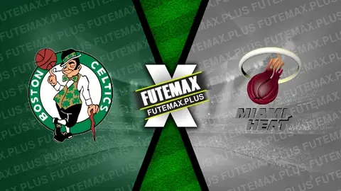 Assistir Boston Celtics x Miami Heat ao vivo HD 21/04/2024 grátis
