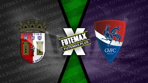 Assistir Braga x Gil Vicente ao vivo 16/03/2024 online