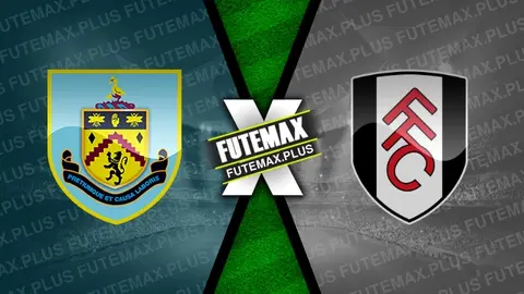 Assistir Burnley x Fulham ao vivo online 03/02/2024