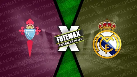 Assistir Celta x Real Madrid ao vivo HD 19/10/2024