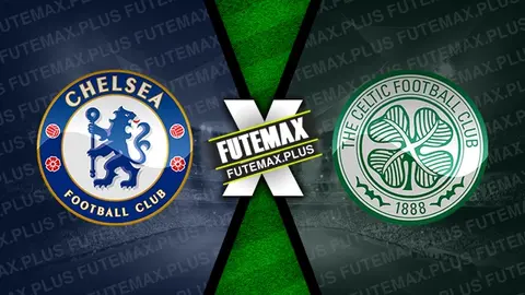 Assistir Chelsea x Celtic ao vivo online 27/07/2024