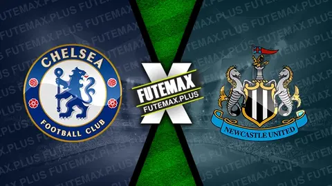 Assistir Chelsea x Newcastle ao vivo HD 11/03/2024