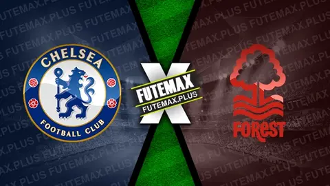 Assistir Chelsea x Nottingham Forest ao vivo HD 06/10/2024 grátis