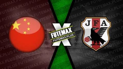 Assistir China x Japão ao vivo online 19/11/2024