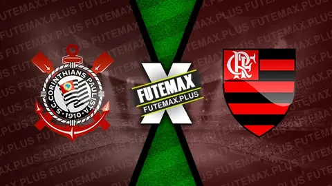 Assistir Corinthians x Flamengo ao vivo HD 17/07/2024