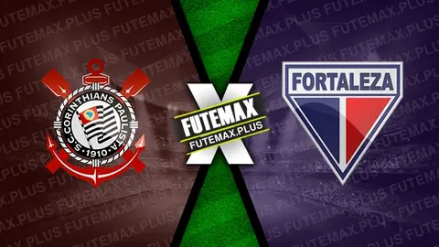 Assistir Corinthians x Fortaleza ao vivo 04/05/2024 online