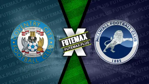 Assistir Coventry City x Millwall ao vivo online 11/02/2024