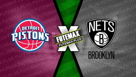 Assistir Detroit Pistons x Brooklyn Nets ao vivo online HD 07/03/2024