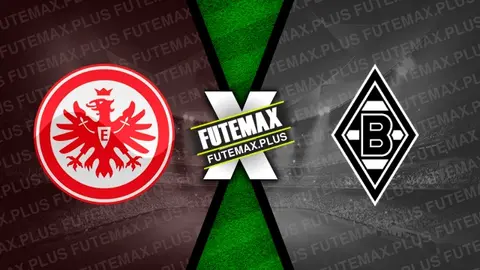 Assistir Eintracht Frankfurt x Borussia Monchengladbach ao vivo HD 21/09/2024 grátis