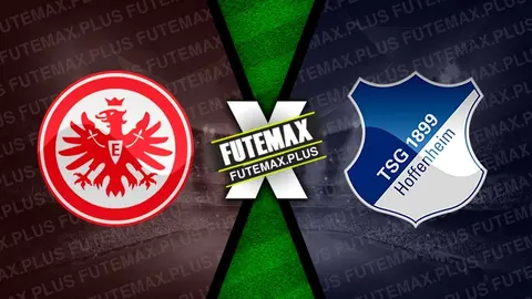 Assistir Eintracht Frankfurt x Hoffenheim ao vivo 10/03/2024 online