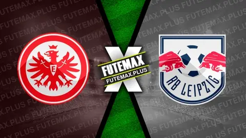 Assistir Eintracht Frankfurt x RB Leipzig ao vivo online 18/05/2024