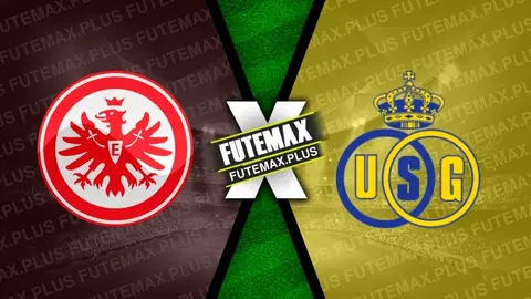 Assistir Eintracht Frankfurt x Royale Union ao vivo online HD 22/02/2024