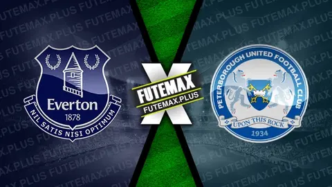 Assistir Everton x Peterborough ao vivo HD 09/01/2025