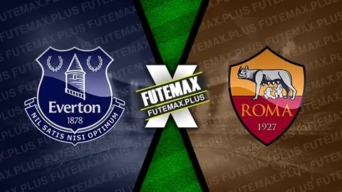 Assistir Everton x Roma ao vivo online 10/08/2024