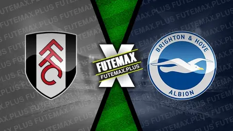 Assistir Fulham x Brighton ao vivo online 02/03/2024
