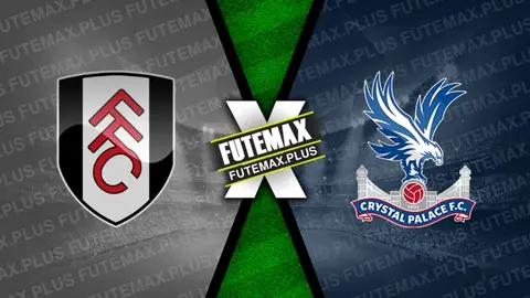 Assistir Fulham x Crystal Palace ao vivo 27/04/2024 grátis