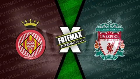 Assistir Girona x Liverpool ao vivo online HD 10/12/2024