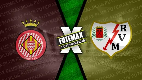 Assistir Girona x Rayo Vallecano ao vivo online HD 25/09/2024