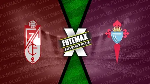 Assistir Granada x Celta ao vivo 19/05/2024 online