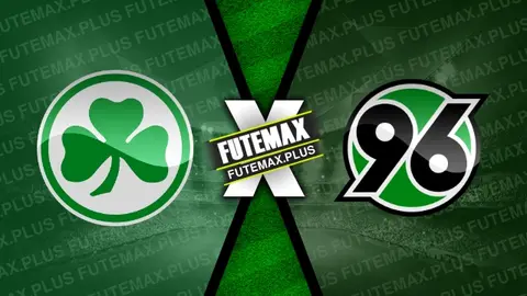 Assistir Greuther Furth x Hannover ao vivo 15/12/2024 online