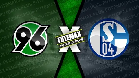 Assistir Hannover x Schalke 04 ao vivo online HD 07/04/2024