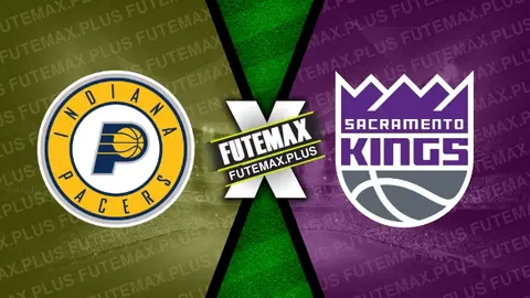 Assistir Indiana Pacers x Sacramento Kings ao vivo HD 02/02/2024