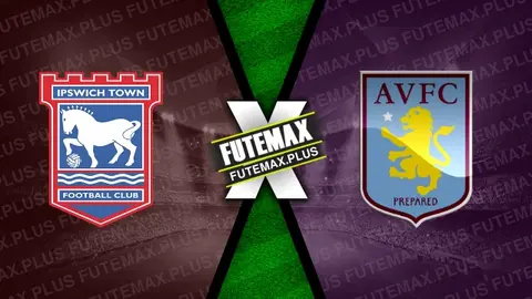 Assistir Ipswich Town x Aston Villa ao vivo HD 29/09/2024 grátis