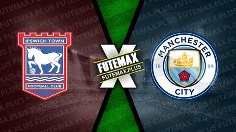 Assistir Ipswich Town x Manchester City ao vivo HD 19/01/2025 grátis