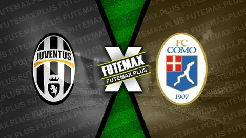 Assistir Juventus x Como ao vivo HD 19/08/2024 grátis